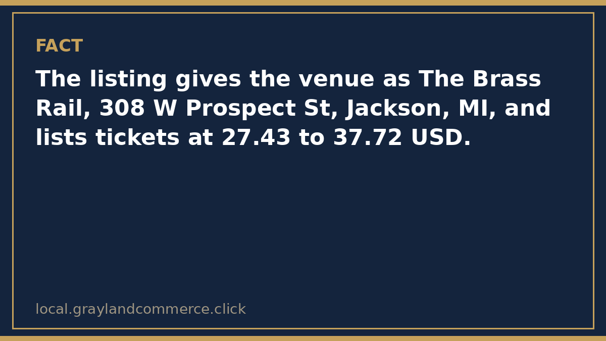 Fact card: tickets for the Future of Comedy Show at The Brass Rail, 308 W Prospect Street in Jackson, are listed at 27.43 to 37.72 dollars