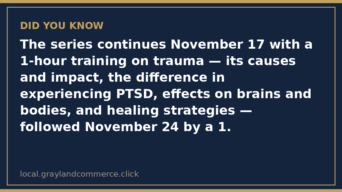 Fact card: the LifeWays series continues November 17 with a trauma training, followed by sessions on embracing differences, boundaries, and grief through December 15